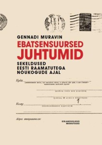 ebatsensuursed-juhtumid-sekeldused-eesti-raamatutega-nõukogude-ajal