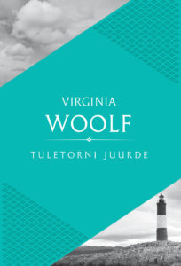 Virginia Woolf "Tuletorni juurde"