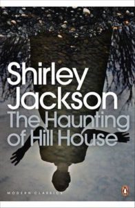 Shirley Jackson "The Haunting of Hill House"