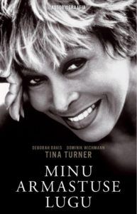 Tina Turner "Minu armastuse lugu"