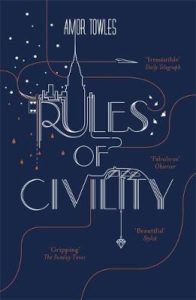 Amor Towles "Rules of Civility"