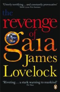 James Lovelock "Revenge of Gaia"