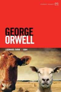 George Orwell “Loomade Farm” / “1984”