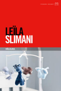  Leïla Slimani "Hällilaul"