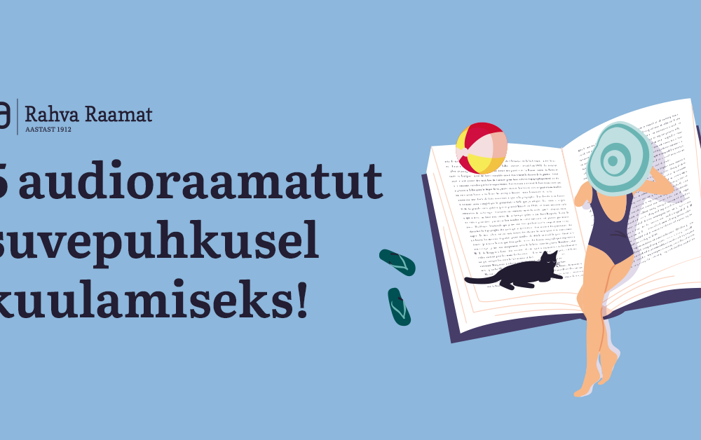 Viis audioraamatut, mida sel suvel kuulata!