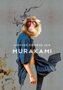Haruki Murakami "Ainsuse esimene isik"