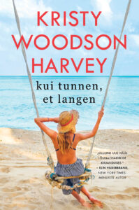 Kristy Woodson Harvey "Kui tunnen, et langen"