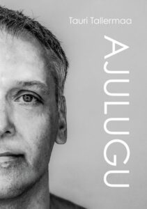 Audioraamat: Tauri Tallermaa "Ajulugu"