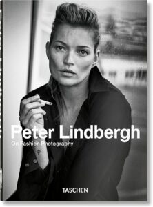 Peter Lindbergh "Peter Lindbergh. On Fashion Photography"
