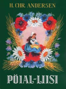 „Pöial-Liisi“ Hans Christian Andersen, kunstnik Siima Škop
