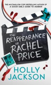 Holly Jackson "The Reappearance of Rachel Price"