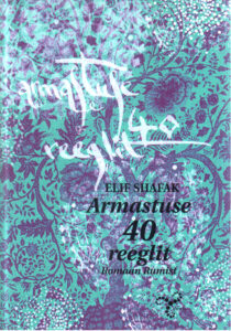   Elif Shafak “Armastuse 40 reeglit” 