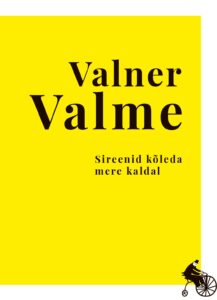 Valner Valme “Sireenid kõleda mere kaldal”