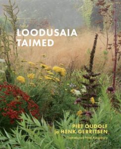 Piet Oudolf, Henk Gerritsen ,,Loodusaia taimed"