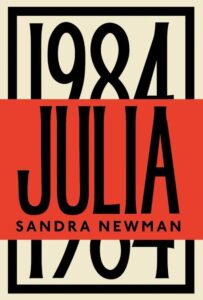 Sandra Newman “Julia” 