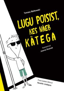 "Lugu poisist, kes näeb kätega" Tomasz Małkowski